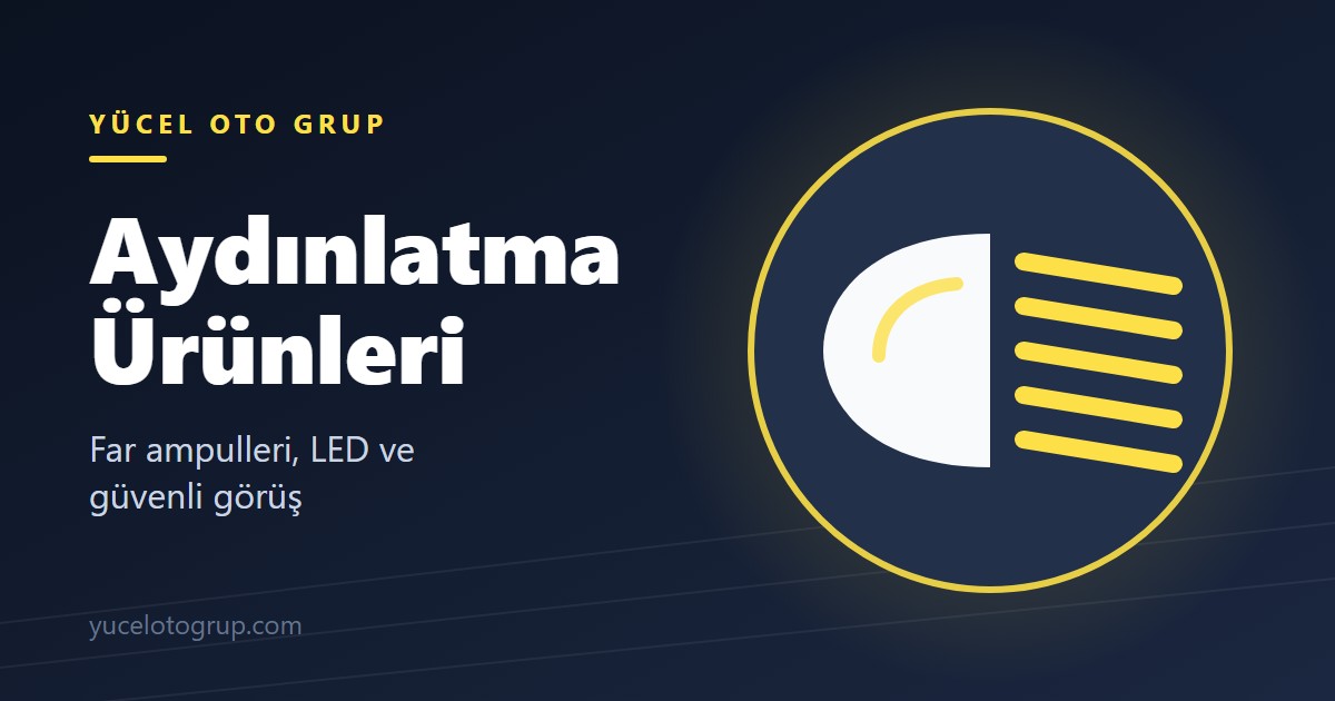 Aydınlatma Ürünleri