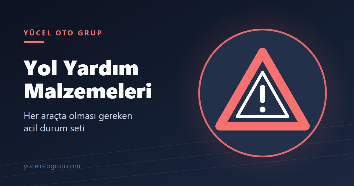 Yol Yardım Malzemeleri